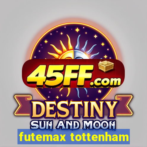 futemax tottenham